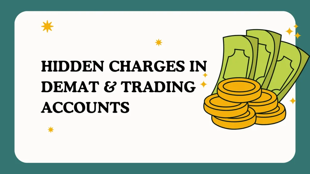 Understanding Hidden Charges in Demat Accounts